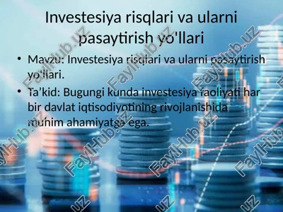 investesiya risqlari va ularni pasaytirish yo'llari — PPTX