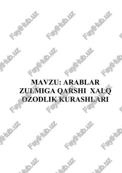 arablar zulmiga qarshi xalq ozodlik kurashlari — DOCX