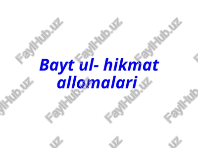 baytul-hikmatallomalari — PPTX