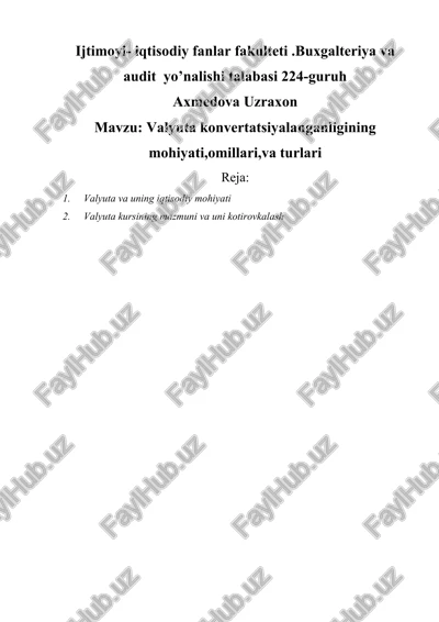 valyuta konvertatsiyalanganligining mohiyati,omillari,va turlari — DOCX