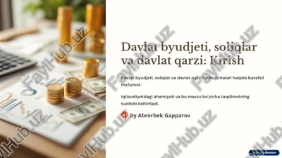 davlat byudjeti, soliqlar va davlat qarzi: kirish — PPTX