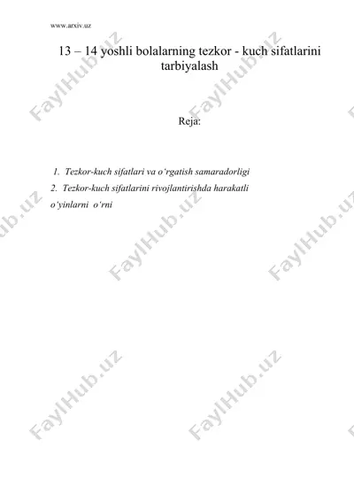 13 – 14 yoshli bolalarning tezkor - kuch sifatlarini tarbiyalash — DOC