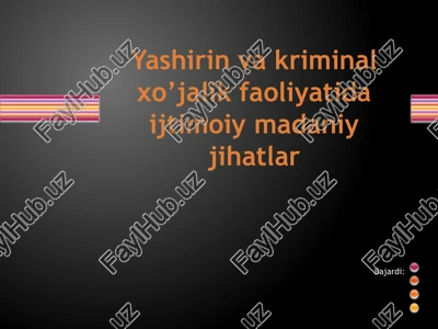 yashirin va kriminal xo’jalik faoliyatida ijtimoiy madaniy jihatlar — PPTX