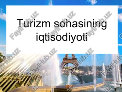 turizm sohasining iqtisodiyoti — PPT