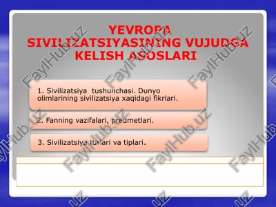 yevropa sivilizatsiyasining vujudga kelish asoslari — PPTX