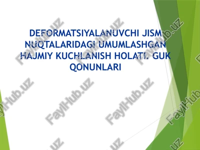 deformatsiyalanuvchi jism nuqtalaridagi umumlashgan hajmiy kuchlanish holati — PPTX