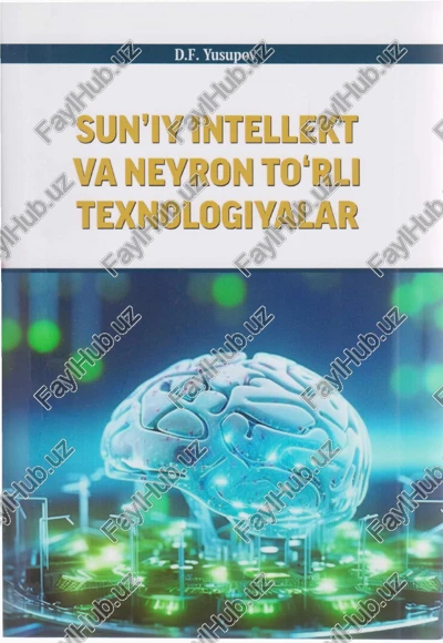 sun’iy intellekt va nevron to'rli texnologiyalar — PDF