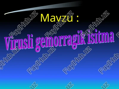 virusli gemorragik isitma (qrim kongo gemmoragik isitmasi) — PPT