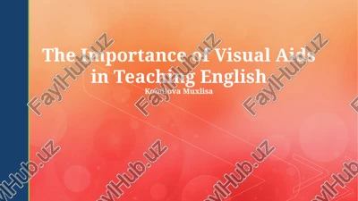 the importance of visual aids in teaching english — PPTX