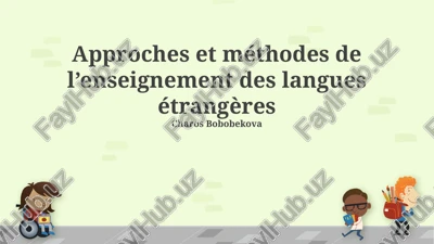 approches et méthodes de l’enseignement des langues étrangères — PPTX