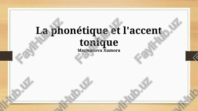 la phonétique et l'accent tonique — PPTX