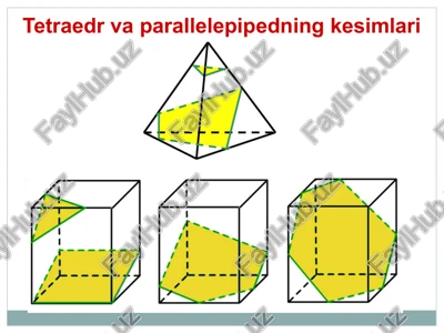 tetraedr va parallelepipedning kesimlari — PPTX