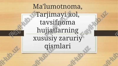 ma'lumotnoma, tarjimayi xol — PPTX