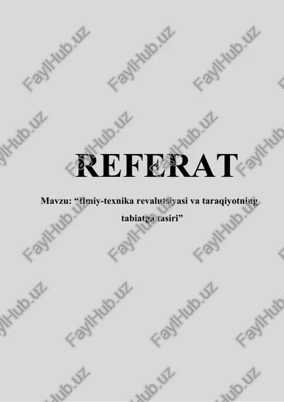 ilmiy-texnika revalutsiyasi va taraqiyotning tabiatga tasiri — DOCX