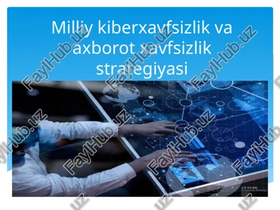 milliy kiber xavfsizlik va axborot xavfsizlik strategiyasi — PPTX