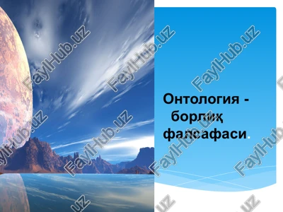 ontologiya - borliq haqidagi falsafiy ta’limot — PPT
