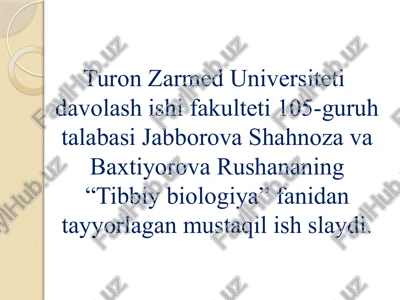 tibbiy biologiya fanidan tayyorlagan mustaqil ish — PPTX