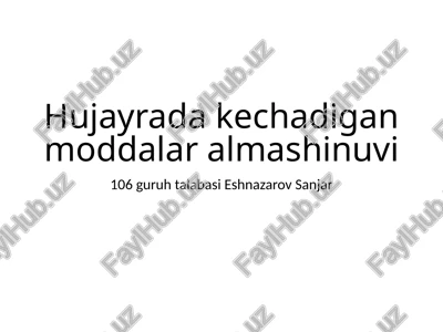 hujayra moddalar almashinuvi — PPTX