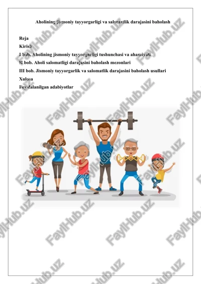 aholining jismoniy tayyorgarligi va salomatlik darajasini baholash — DOCX