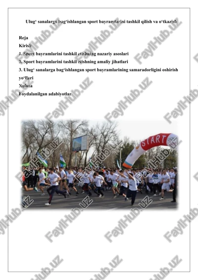 ulug‘ sanalarga bag‘ishlangan sport bayramlarini tashkil qilish va o‘tkazish — DOCX