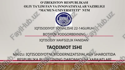 iqtisodiyotnimodernizatsiyalashsharoitidarespublikabudjetiningdaromadivaxarajatlari — PPTX