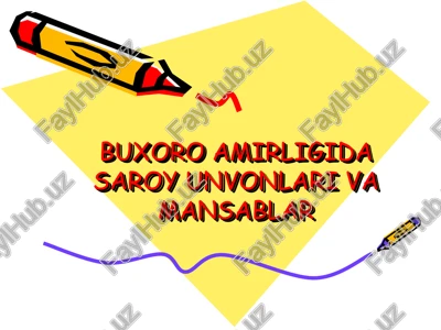 buxoro amirligida saroy unvonlari va mansablar — PPT