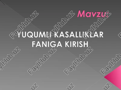 yuqumli kasalliklar faniga kirish — PPT