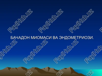 bachadon miomasi va endometriozi — PPT