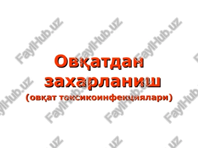 ovqatdan zaxarlanish — PPT