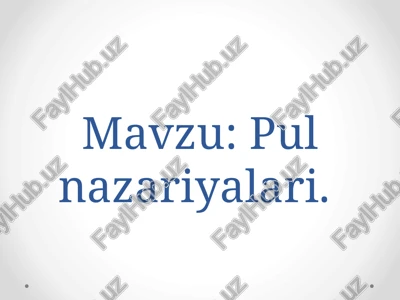 pul nazariyalari — PPTX