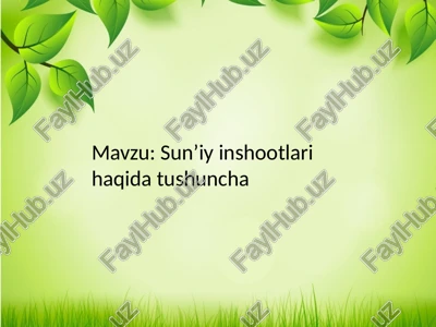 sunʼiy inshootlari haqida tushuncha — PPTX