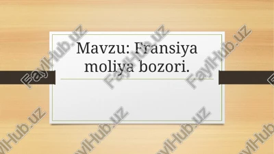fransiya moliya bozori — PPTX