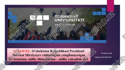 o‘zbekiston respublikasi prezidenti shavkat mirziyoyev rahbarligida yangilanayotgan o‘zbekiston: milliy tiklanishdan – milliy yuksalishsari — PPTX