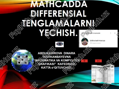 mathcadda differensial tenglamalarni yechish — PPTX
