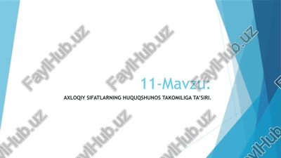 axloqiy sifatlarning huquqshunos takomiliga ta’siri — PPTX