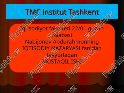 iqtisodiy nazaryasi fanidan tayyorlagan mustaqil ishi — PPT
