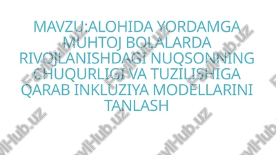 inkluziya modellarini tanlash — PPTX