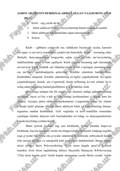jahon adabiyoti durdonalaridan olgan taassurotlarim — DOCX