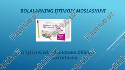 bolalarning ijtimoiy moslashuvi — PPTX