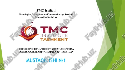 iqtisodiyotda axborot-kommunikatsiyatexnologiyalari va tizimlari — PPTX