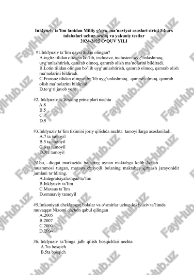 inklyuziv ta’lim fanidan milliy g’oya, ma’naviyat asoslari sirtqi 2-kurs talabalari uchun oraliq va yakuniy testlar — DOCX