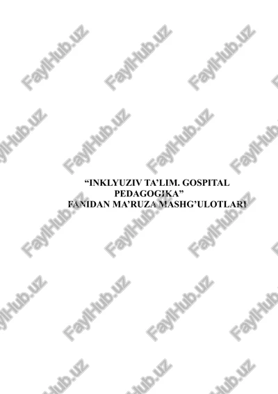 inklyuziv ta’lim. gospital pedagogika — DOCX