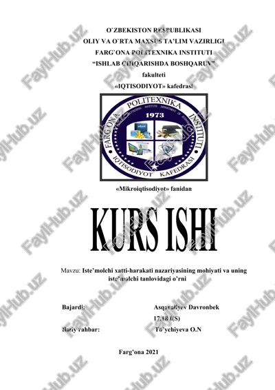 iste’molchi xatti-harakati nazariyasining mohiyati va uning iste’molchi tanlovidagi o’rni — DOCX
