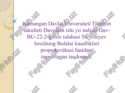 bolalar kasalliklari propodevtikasi fanidan tayyorlagan taqdomoti — PPTX