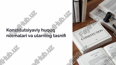 konstitutsiyaviy huquq normalari va ularning tasnifi — PPTX