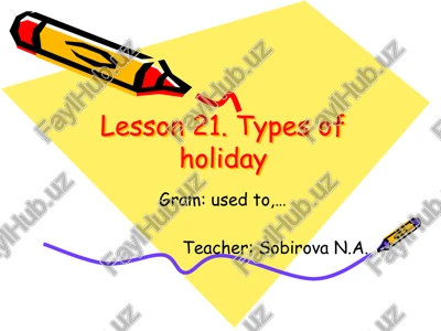 lesson 21. types of holiday — PPTX