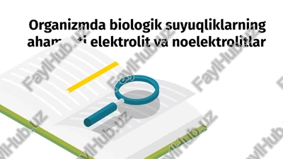 organizmda biologik suyuqliklarning ahamyati elektrolit va noelektrolitlar — PPTX