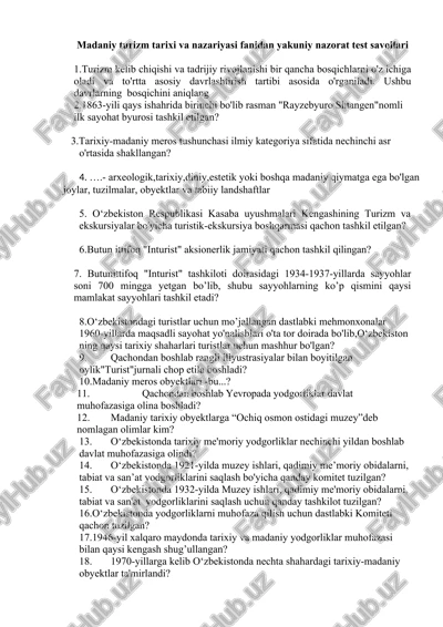 madaniy turizm tarixi va nazariyasi fanidan yakuniy nazorat test savollari — DOC