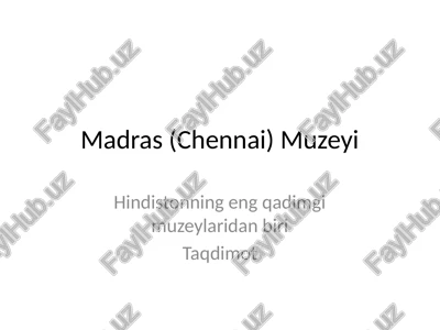 madras (chennai) muzeyi — PPTX