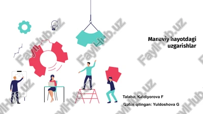 manaviy hayotdagi uzgarishlar — PPTX
